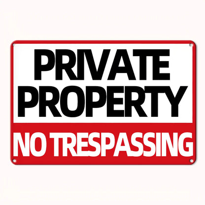 （2D Tin painting）Room Decor  Humorous Private Property No Trespassing Metal Sign,   Iron Wall Decor for Home, Coffee Shop, Re