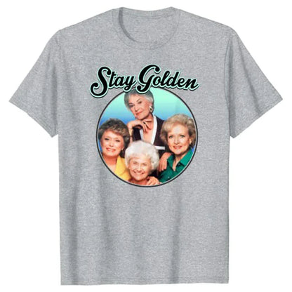 The Golden Girls Stay Golden T-Shirt Clothing Women