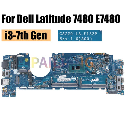 LA-E132P For Dell Latitude 7480 E7480 Laptop Motherboard 0CJWHX 0MP2YX 0R0YRF 0VTFRD 0YF9VM I3 I5 6/7th Notebook Mainboard