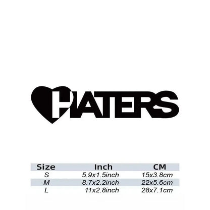 “HATERS" Stickers，cool and fashion stickers for Cars, Trucks, Walls, Laptops, Windows, Motorcycles, Bumpers Or Crafts