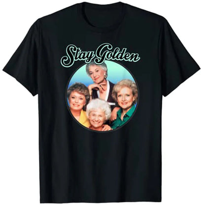 The Golden Girls Stay Golden T-Shirt Clothing Women