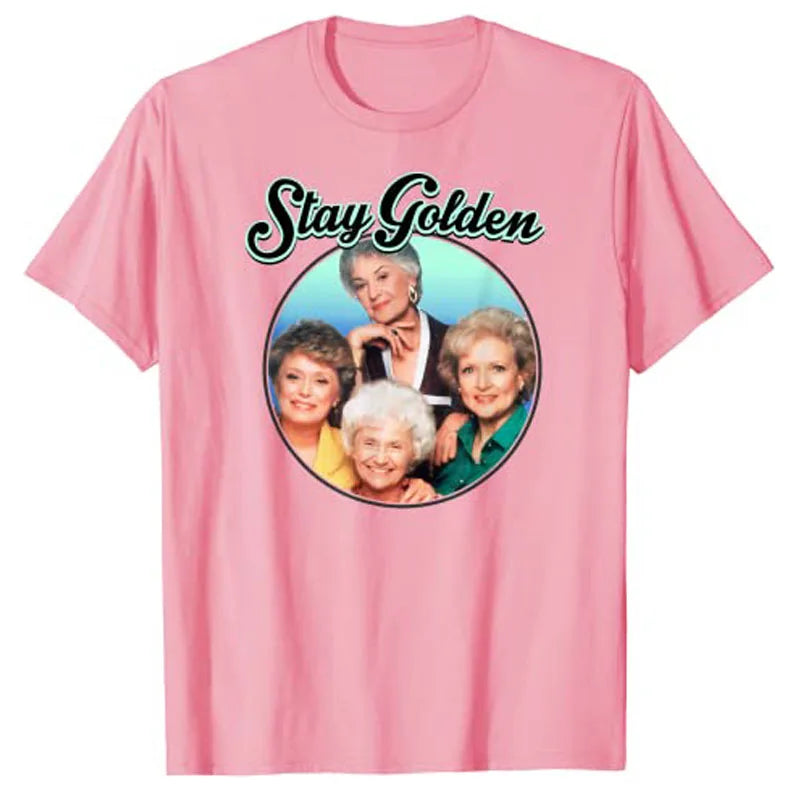 The Golden Girls Stay Golden T-Shirt Clothing Women