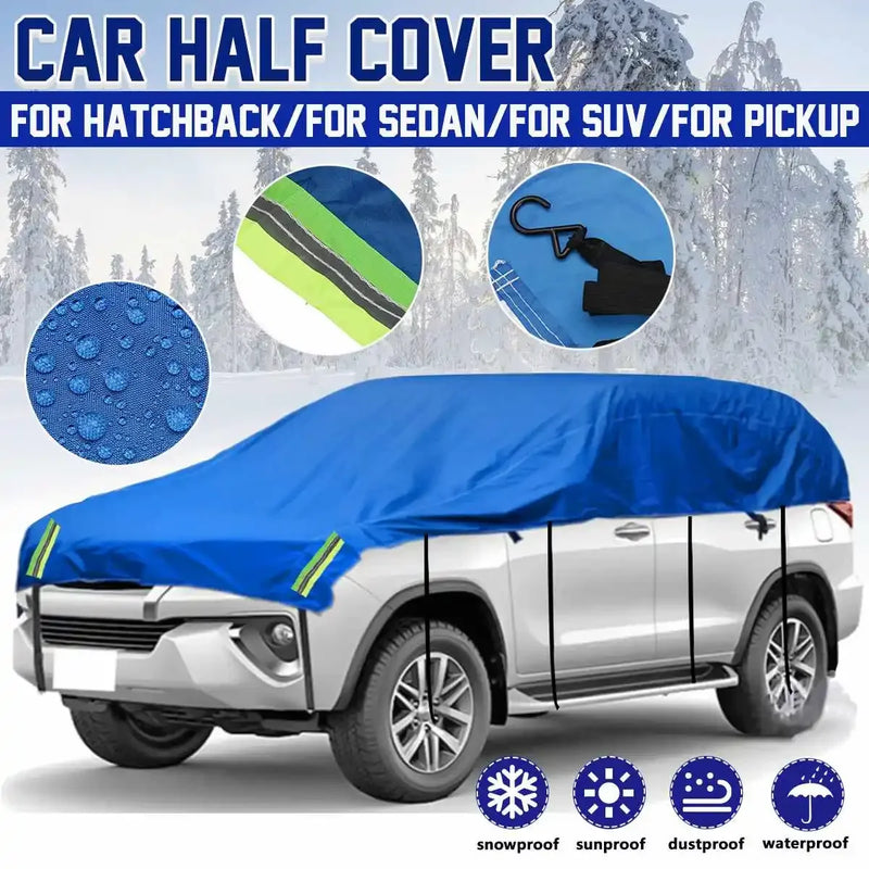 Car Covers Waterproof Car Half Covers Winter Snow Cover Sun Shade Rain Dust Resistant Cover for Sedan SUV Hatchback Pickup Truck
